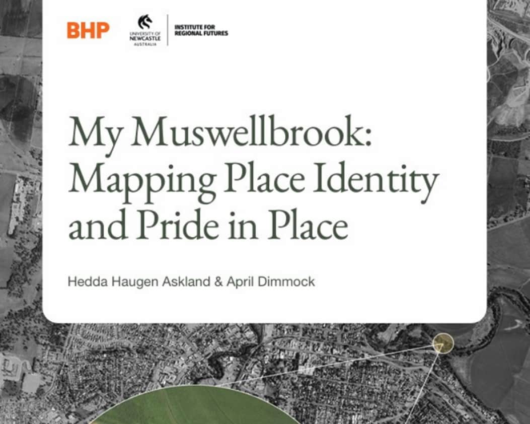 Cover of My Muswellbrook: Mapping Place Identity and Pride in Place report